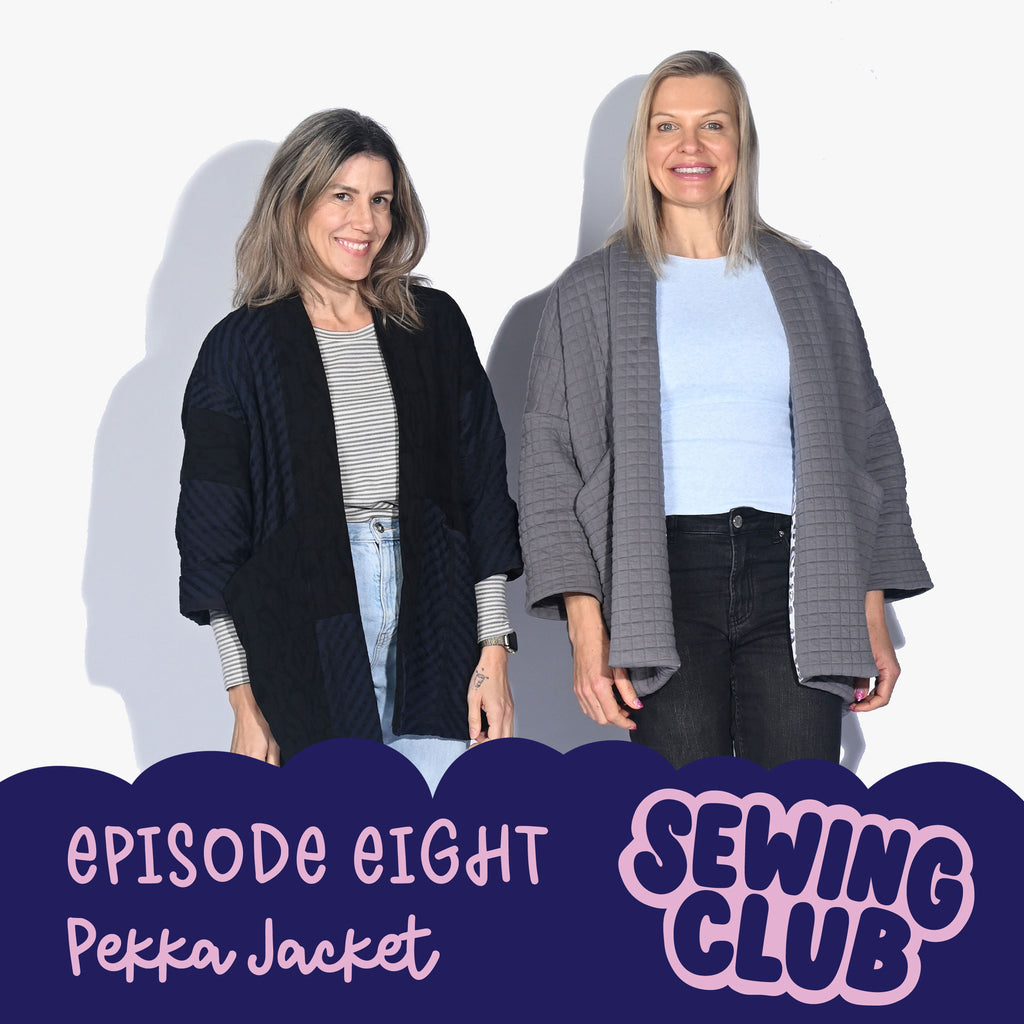 SEWING CLUB PODCAST EP 8 | PEKKA JACKET
